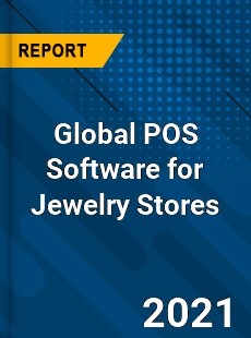 Global POS Software for Jewelry Stores Market