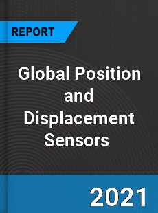 Global Position and Displacement Sensors Market