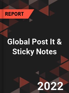 Global Post It & Sticky Notes Market