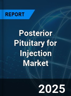 Global Posterior Pituitary for Injection Outlook