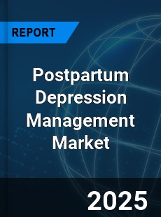 Global Postpartum Depression Management Outlook