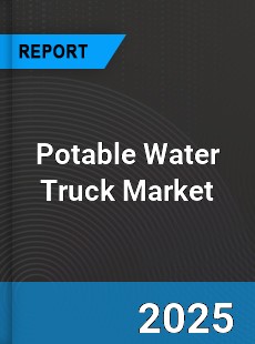 Global Potable Water Truck Market