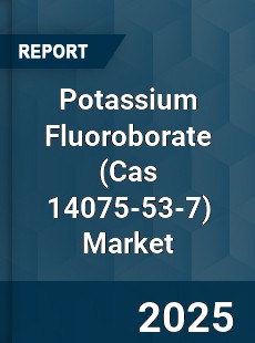 Global Potassium Fluoroborate Market
