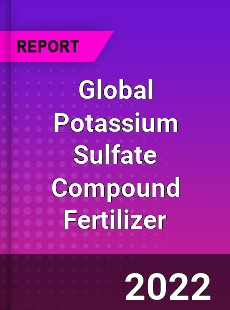 Global Potassium Sulfate Compound Fertilizer Market