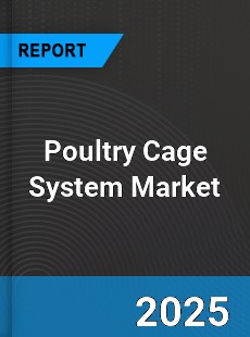 Global Poultry Cage System Market