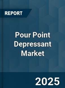 Global Pour Point Depressant Market