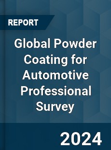 Global Powder Coating for Automotive Professional Survey Report