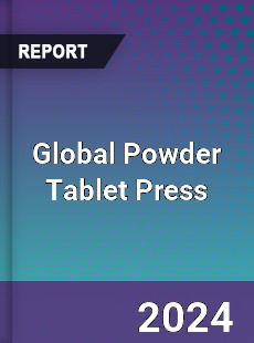 Global Powder Tablet Press Industry