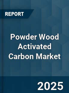 Global Powder Wood Activated Carbon Market