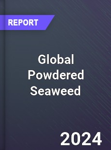 Global Powdered Seaweed Market