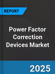 Global Power Factor Correction Devices Market