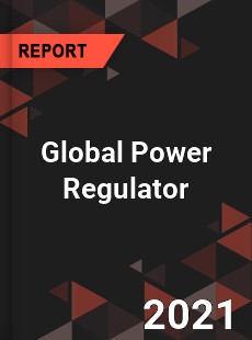 Global Power Regulator Market
