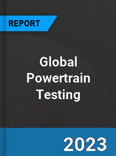Global Powertrain Testing Industry