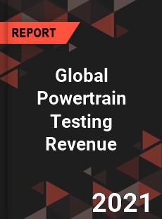 Global Powertrain Testing Revenue Market