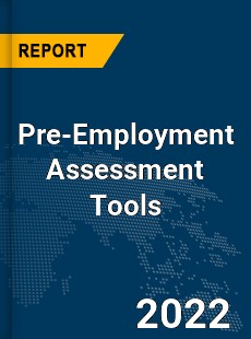 Global Pre Employment Assessment Tools Market
