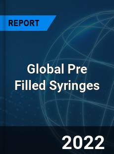 Global Pre Filled Syringes Market
