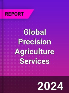 Global Precision Agriculture Services Industry