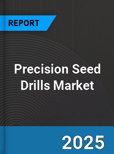 Global Precision Seed Drills Market