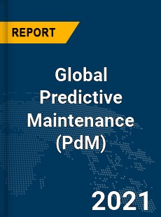 Global Predictive Maintenance Market