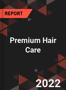 Global Premium Hair Care Market