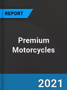 Global Premium Motorcycles Market