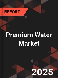 Global Premium Water Market