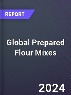 Global Prepared Flour Mixes Market