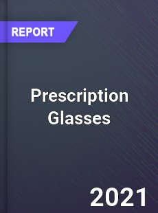 Global Prescription Glasses Market