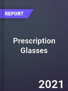 Global Prescription Glasses Market