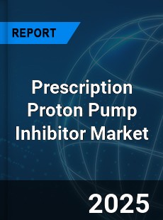 Global Prescription Proton Pump Inhibitor Market