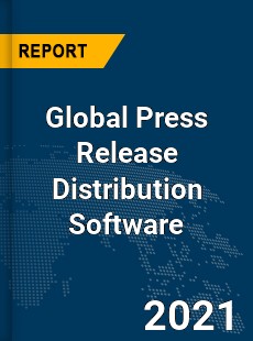 Global Press Release Distribution Software Market