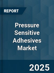 Global Pressure Sensitive Adhesives Market