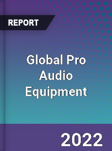 Global Pro Audio Equipment Market