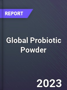 Global Probiotic Powder Industry