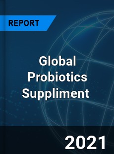 Global Probiotics Suppliment Market