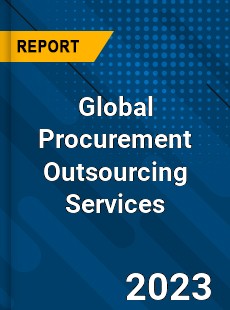 Global Procurement Outsourcing Services Market