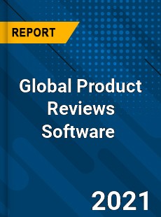 Global Product Reviews Software Market
