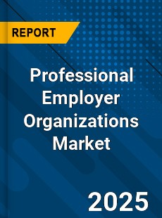 Global Professional Employer Organizations Market
