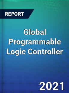 Global Programmable Logic Controller Market
