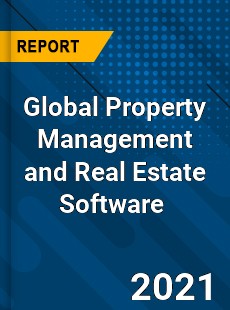 Global Property Management and Real Estate Software Market