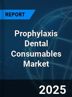 Global Prophylaxis Dental Consumables Market