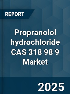 Global Propranolol hydrochloride CAS 318 98 9 Industry