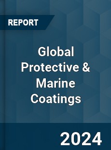 Global Protective amp Marine Coatings Market