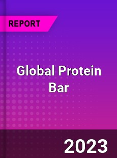Global Protein Bar Market