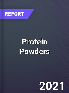 Global Protein Powders Market