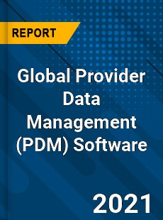 Global Provider Data Management Software Market