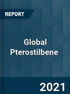 Global Pterostilbene Market
