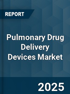 Global Pulmonary Drug Delivery Devices Market