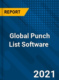 Global Punch List Software Market