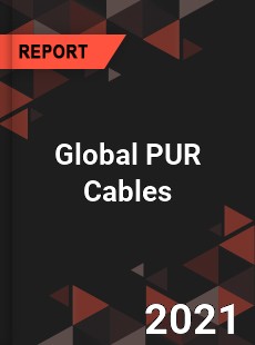 Global PUR Cables Market